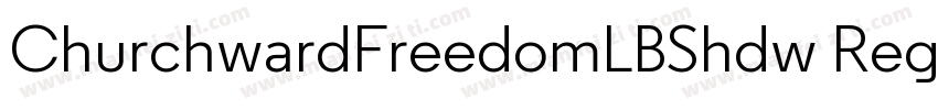 ChurchwardFreedomLBShdw Regular字体转换